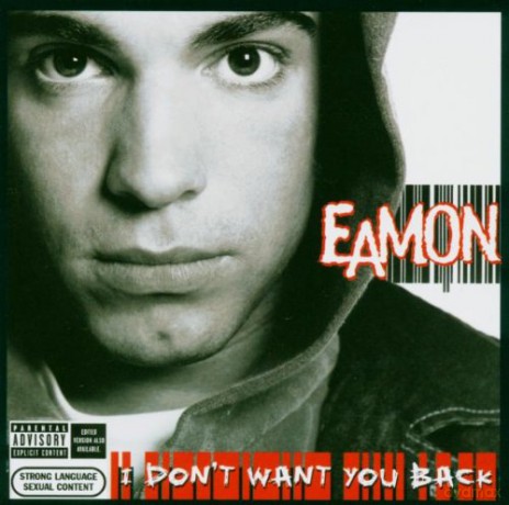 Eamon: I Don't Want You Back [CD]