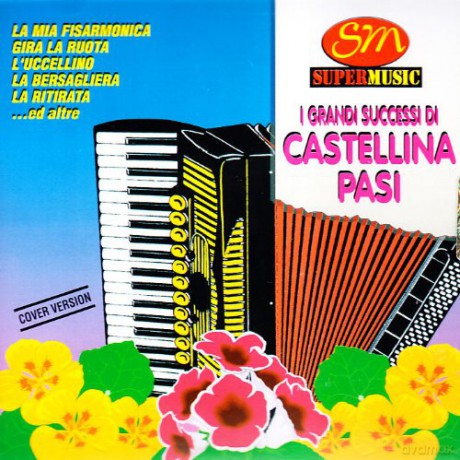 I Grandi Successi Di Castellina Pasi [CD]