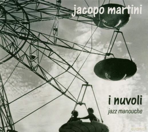 Jacopo Martini: I Nuvoli - Jazz Manouche [CD]