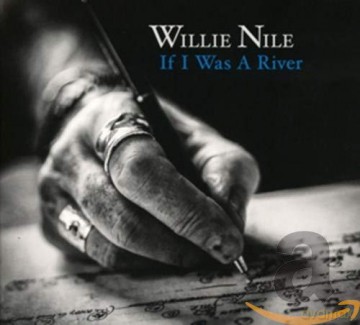 Willie Nile: If I Was A River [CD]