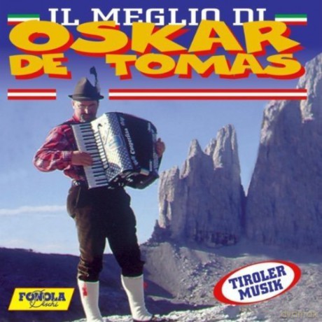 Oskar De Tomas: Il Meglio Di [CD]