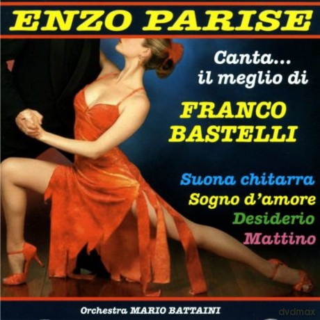 Enzo Parise: Il Meglio Di Franco Bastelli [CD]