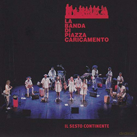 La Banda Di Piazza Caricamento: Il Sesto Continente [CD]