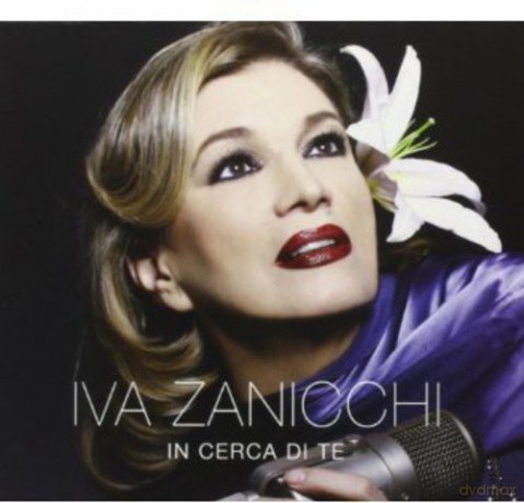 Iva Zanicchi: In Cerca Di Te [CD]