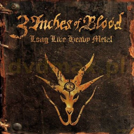 3 Inches Of Blood: Long Live Heavy Metal [CD]+[Winyl]