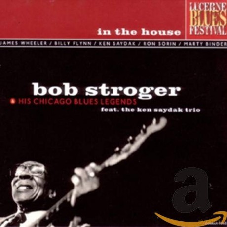 Bob Stroger: In The House [CD]