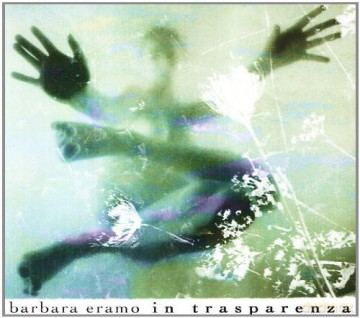 Barbara Eramo: In Trasparenza [CD]