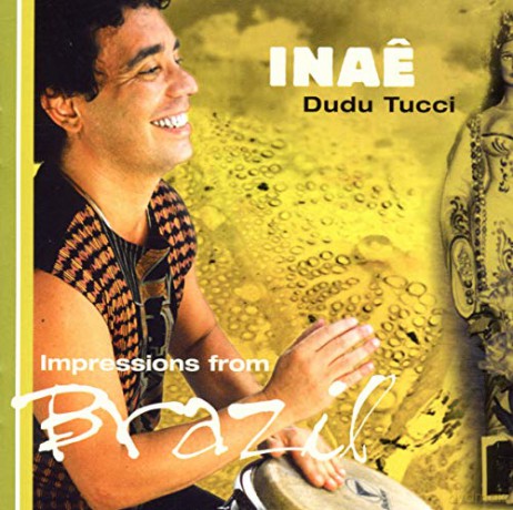 Dudu Tucci: Inaw - Impressions From Brazil [CD]