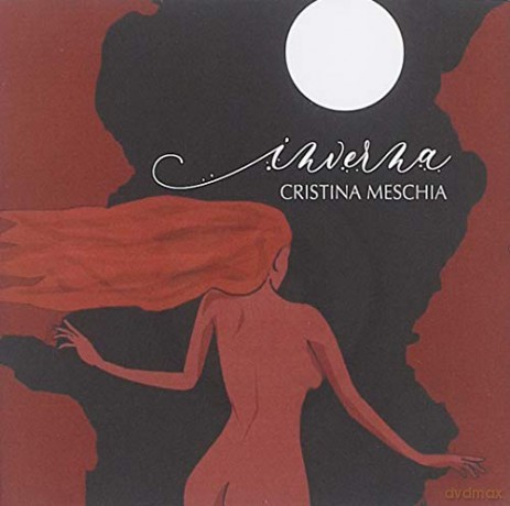 Cristina Meschia: Inverna [CD]