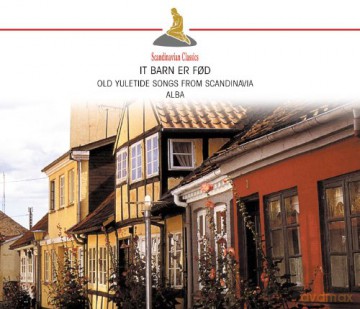 Alba: It Bar Ern Fod: Old Yuletide Songs From Scandinavi [CD]