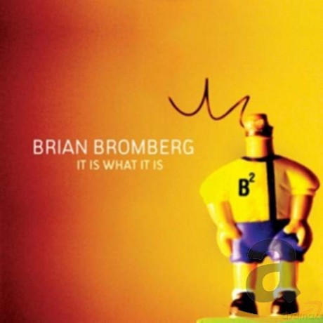 Brian Bromberg: It Is What It Is [CD]