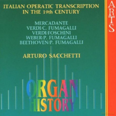 Arturo Sacchetti: Italian Operatic Transcriptions in the 19th Century [CD]