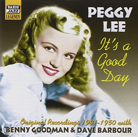Peggy Lee: it's a Good Day: Original Recordings, 1941-1950 [CD]