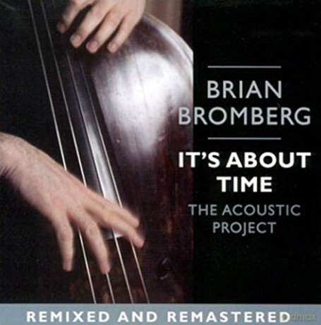 Brian Bromberg: it's About Time [CD]