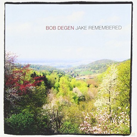 Bob Degen: Jake Remembered [CD]