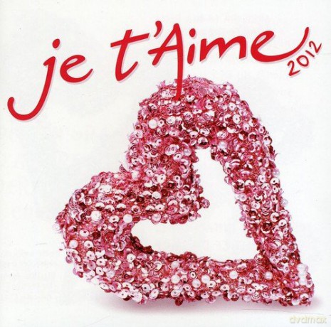 Je t'aime 2012 [CD]
