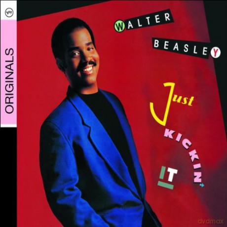 Walter Beasely: Just Kickin' It [CD]