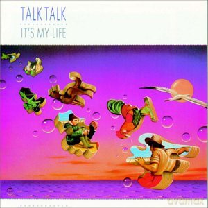 Talk Talk: It's My Life [CD]