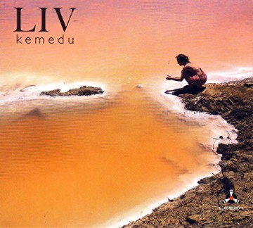 Liv: Kemedu [CD]