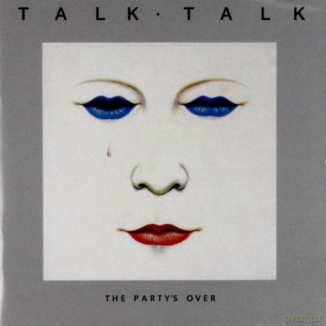 Talk Talk: The Party's Over [CD]