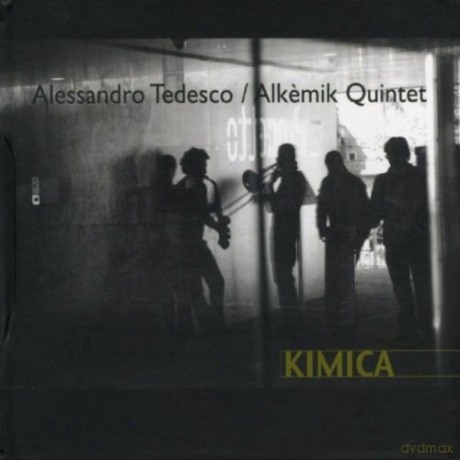 Alessandro Tedesco: Kimica [CD]
