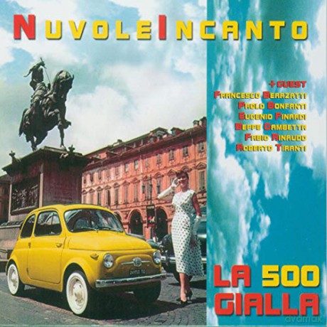 Nuvoleincanto: La 500 Gialla [CD]