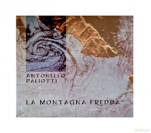 Antonelle Paliotti: La Montagna Fredda [CD]