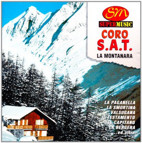 Coro S.A.T.: La Montanara [CD]