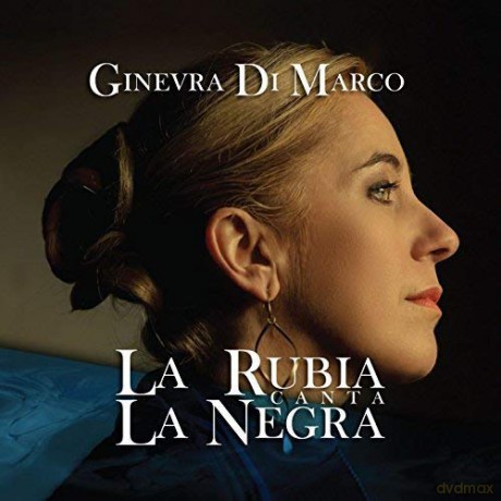 Ginevra Di Marco: La Rubia Canta La Negra [CD]