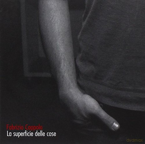 Fabrizio Coppola: La Superficie Delle Cose [CD]