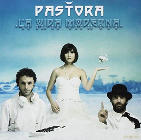 Pastora: La Vida Moderna [CD]