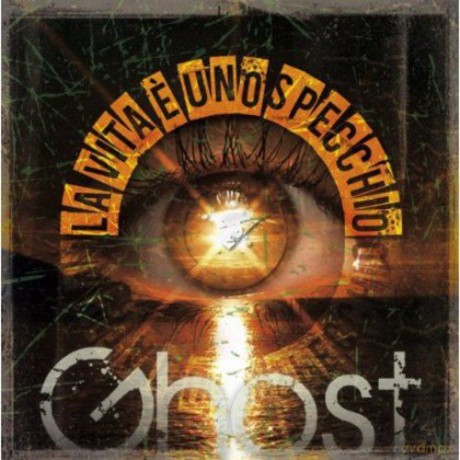 Ghost: La Vita e' Uno Specchio [CD]