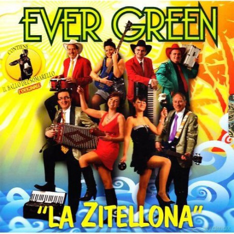 Evergreen: La Zitellona [CD]