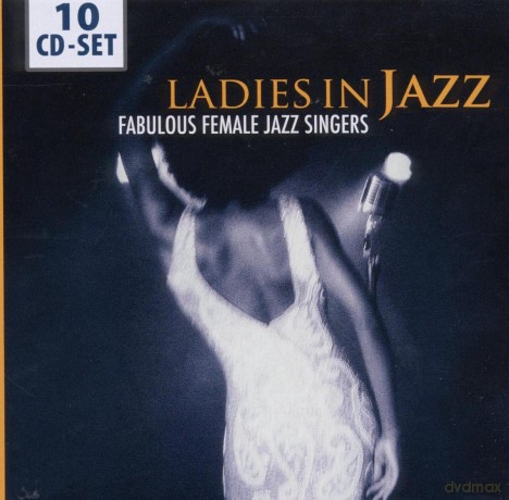 Ella Fitzgerald: Ladies in Jazz: Fabulous Female Jazz Singers [10CD]