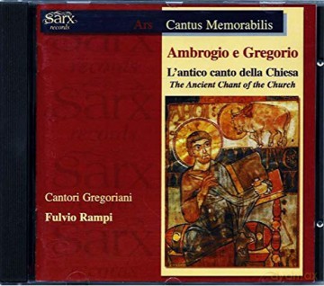 Ambrogio E Gregorio: l'antico Canto Della Chiesa [CD]