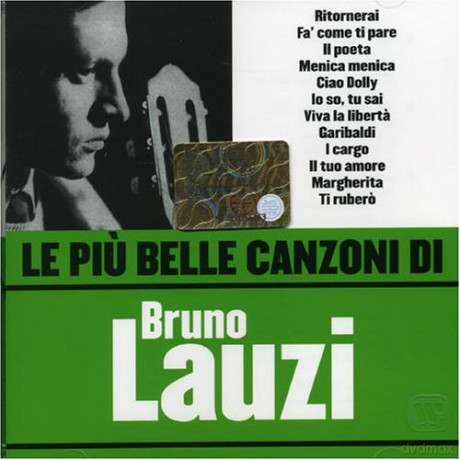Bruno Lauzi: Le Piu' Belle Canzoni Di Bru [CD]