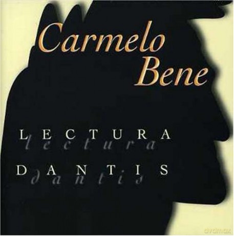 Carmelo Bene: Lectura Dantis [CD]
