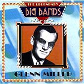Glenn Miller: Legendary Big Bands [CD]