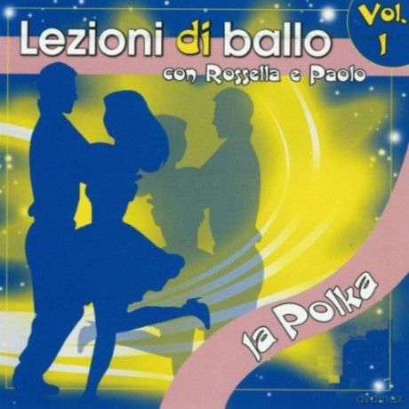 Lezioni Di Ballo V. 1-La Polka [CD]