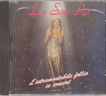 Lara Saint-Paul: L'Intramontabile Follia In Concert [CD]