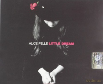 Alice Pelle: Little Dream [CD]