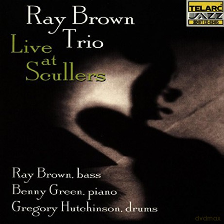 Ray Brown: Live at Scullers [CD]