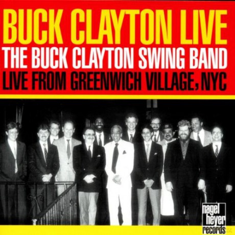 The Buck Clayton Swing Band: Live From Greenwich Nyc [CD]