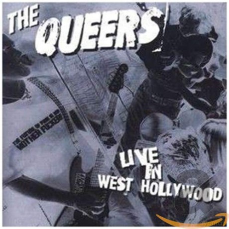 Queers: Live in West Hollywood [CD]