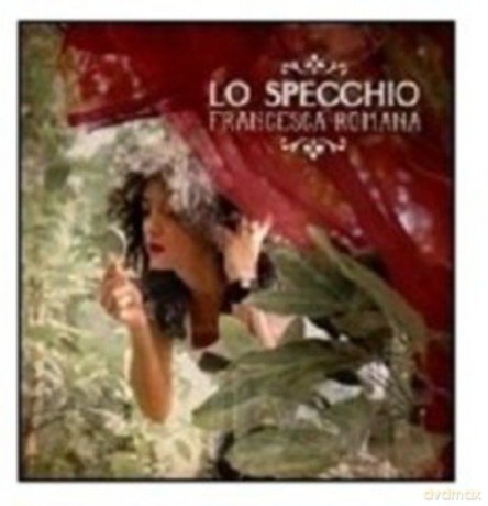 Francesca Romana: Lo Specchio [CD]