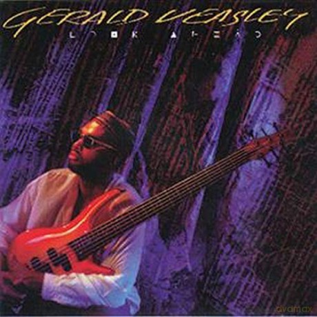 Gerald Veasley: Look Ahead [CD]