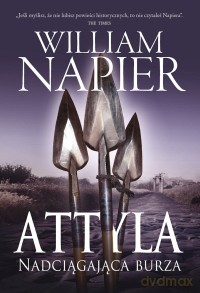 Attyla: Nadciągająca burza - Wiliam Napier [KSIĄŻKA]