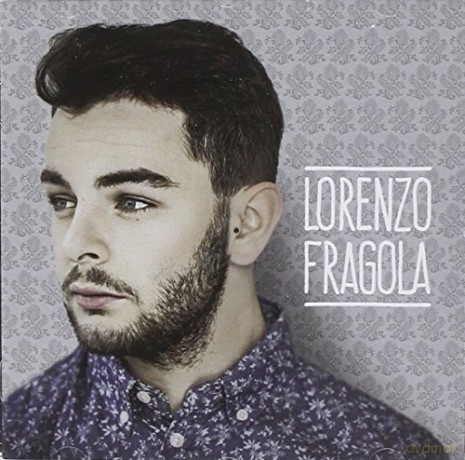 Lorenzo Fragola: Lorenzo Fragola X Factor 8 [CD]