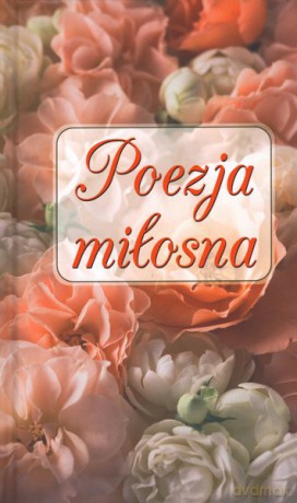 Poezja miłosna [KSIĄŻKA]