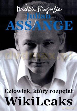 Wielkie biografie. Julian Assange - Beata Kaczmarczyk [KSIĄŻKA]